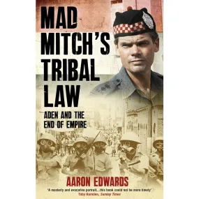 Aaron Edwards - Mad Mitch's Tribal Law