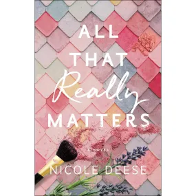 All That Really Matters (Paperback)